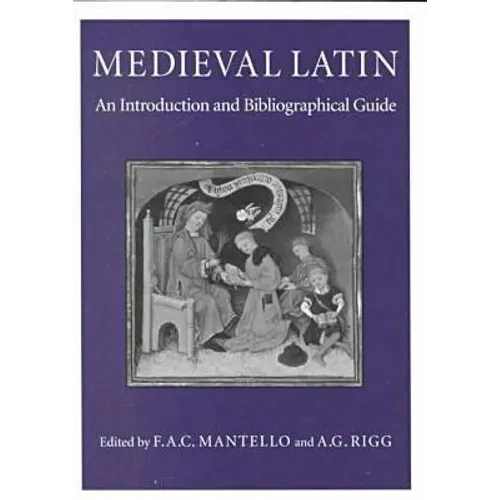 Medieval Latin: An Introduction and Bibliographical Guide