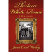 Thirteen White Roses: A Biography