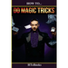 How To Do Magic Tricks: Quick Start Guide