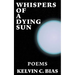 Whispers Of A Dying Sun