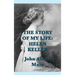 The Story of my Life: Helen Keller