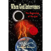 When God Intervenes: The Beginning of the End