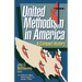 United Methodism in America: A Compact History