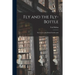 Fly and the Fly-bottle; Encounters With British Intellectuals