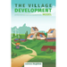The Village Development Model: Building Sustainable Capacity for Household Income