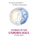 Stories of the Unborn Soul: the mystery and delight of Pre-Birth Communication