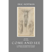 בוא ותראה έλα να δεις Come and See: A Verse Interpretatio
