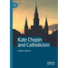 Kate Chopin and Catholicism