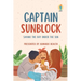 Captain Sunblock: Saving the Day Under the Sun