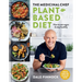 The Medicinal Chef: Plant-Based Diet - How to Eat Vegan & Stay Healthy