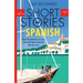 Short Stories in Spanish for Beginners Volume 2: Read for Pleasure at Your Level, Expand Your Vocabulary and Learn Spanish the Fun Way!
