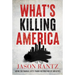 What's Killing America: Inside the Radical Left's Tragic Destruction of Our Cities