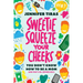 Sweetie...Squeeze Your Cheeks!: You Don't Know How to Be a Mom (and That's Ok, Neither Did I)