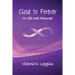 Close to Forever: A Life Well Planned