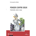 Penser l'entre-deux: Potentialités, devenir, visage