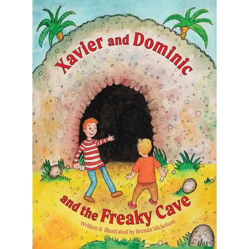 Xavier and Dominic and the Freaky Cave