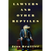 Lawyers and Other Reptiles