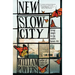 New Slow City: Living Simply in the World's Fastest City