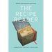 The Recipe Reader: Narratives, Contexts, Traditions