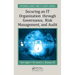 Securing an It Organization Through Governance, Risk Management, and Audit