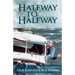 Halfway to Halfway & Other River Stories