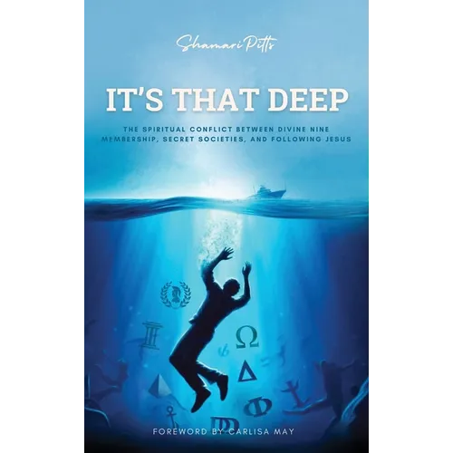 It's That Deep: The Spiritual Conflict Between Divine Nine Membership, Secret Societies, and Following Jesus