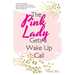The Pink Lady Gets a Wake up Call: A Diary, Journal, Blog, Book by a Wife, Sister, Pet Parent, Music Enthusiast About Her Invisible Disease & Daily Li