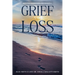 Grief and Loss: Moving Forward with Love