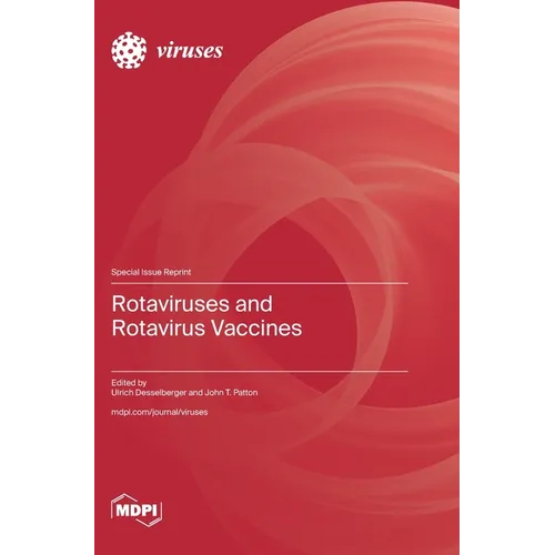 Rotaviruses and Rotavirus Vaccines