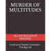Murder of Multitudes: Covid and Climate Chronicles - The Big Cull
