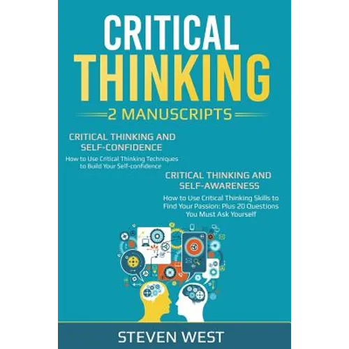 Critical Thinking: How to Develop Confidence and Self Awareness