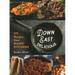 Down East Delicious: 175 Recipes from Maine Kitchens