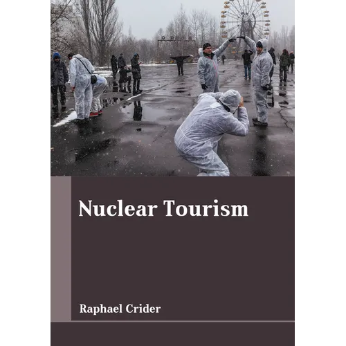 Nuclear Tourism
