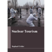 Nuclear Tourism