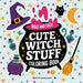 Bold & Easy Cute Witch Stuff Coloring Book: Fun and Festive Halloween Stress Relief Coloring