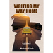 Writing My Way Home
