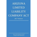 Arizona Limited Liability Company Act; 2017 Edition