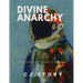 Divine Anarchy: A Collection of Art & Writing