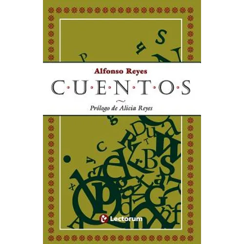 Cuentos: Prologo de Alicia Reyes