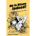 He is Risen Indeed!: Three Worship Dramas for Easter
