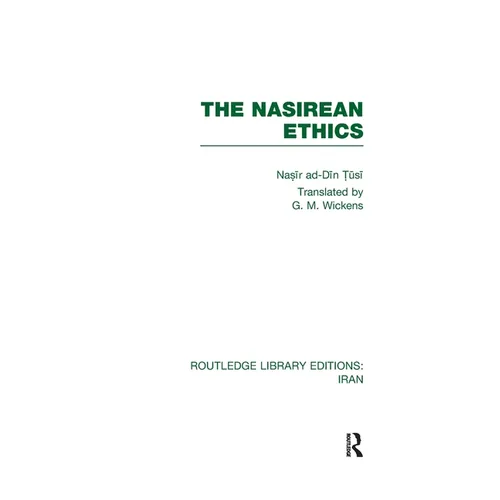 The Nasirean Ethics (RLE Iran C)