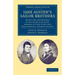 Jane Austen's Sailor Brothers: Being the Adventures of Sir Francis Austen, G.C.B., Admiral of the Fleet and Rear-Admiral Charles Austen
