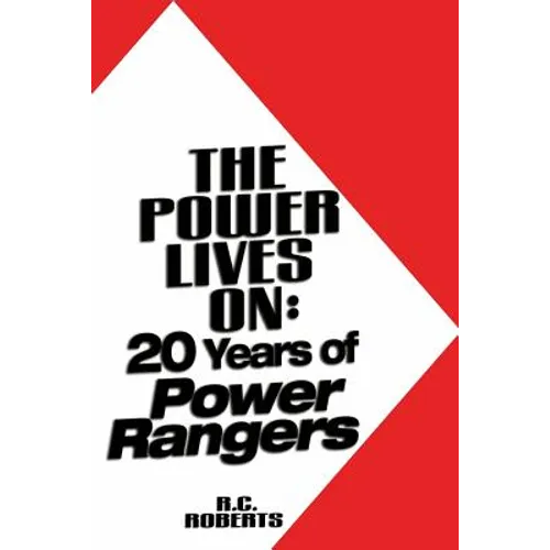 The Power Lives On: Power Rangers at 20