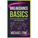 Breakdance Basics: Learn the Moves, the Power, and the Passion: The Ultimate Breakdance Guide with Essential Skills, Techniques, and Performance Tips
