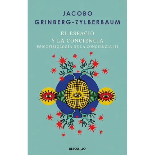 El Espacio Y La Conciencia / Space and Consciousness