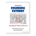 Prominent Founding Fathers: "Foundingest" Fathers of Them All These people rode horses and wrote with quills, folks!