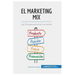 El marketing mix: Las 4Ps para aumentar sus ventas