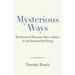 Mysterious Ways: The Reverend Thornton Dixon Adams: a Life Enriched by Giving