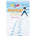 Soaring - A Teen's Guide to Spirit and Spirituality
