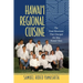 Hawai'i Regional Cuisine: The Food Movement That Changed the Way Hawai'i Eats